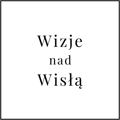 Wizje nad Wisłą